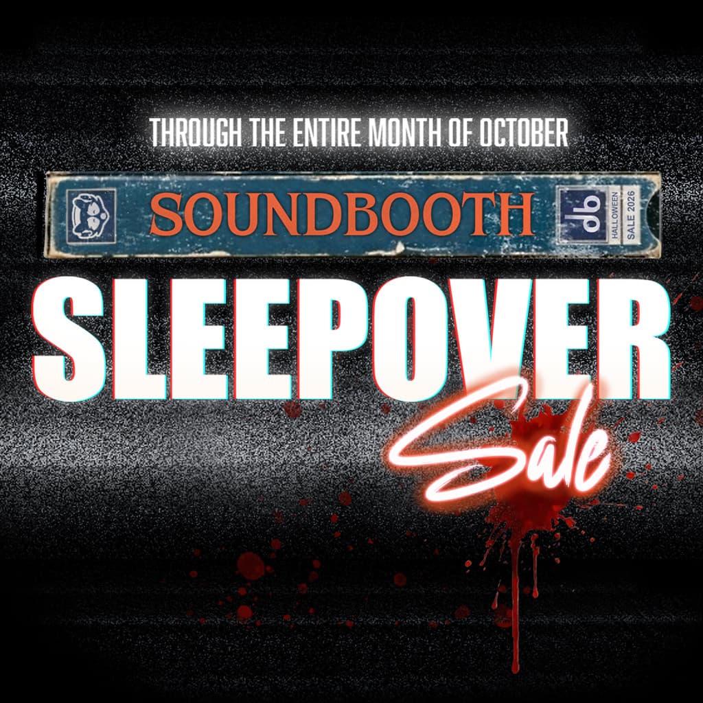 Soundbooth Sleepover Sale — through the entire month of October