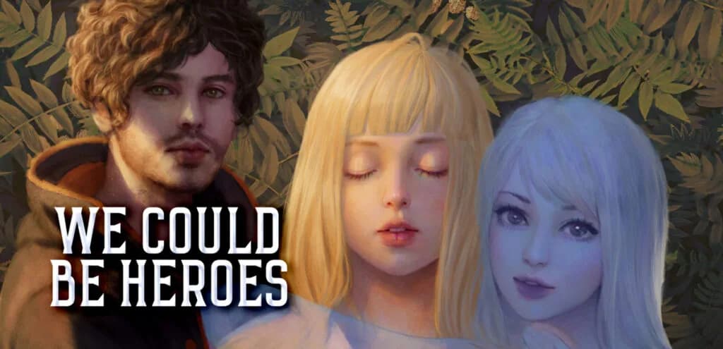We Could Be Heroes