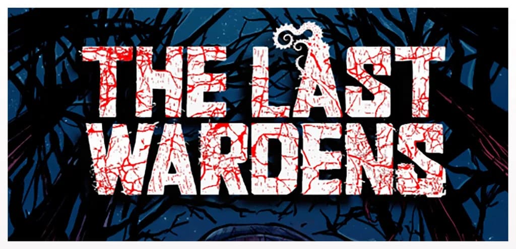 The Last Wardens