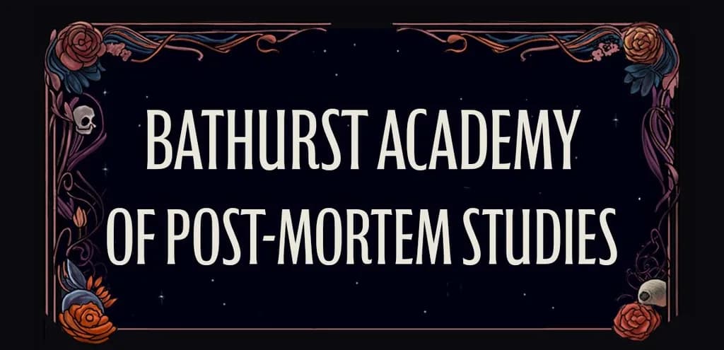 Bathurst Academy of Post-Mortem Studies